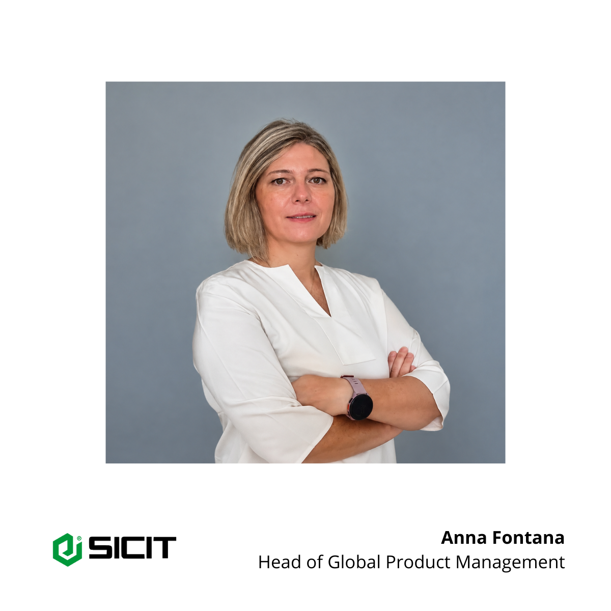 
                                                         Anna Fontana, SICIT Group Head of Global Product Management                                                         